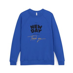 New Day Raglan Sweatshirt — "The New Day" Inspirational Crewneck